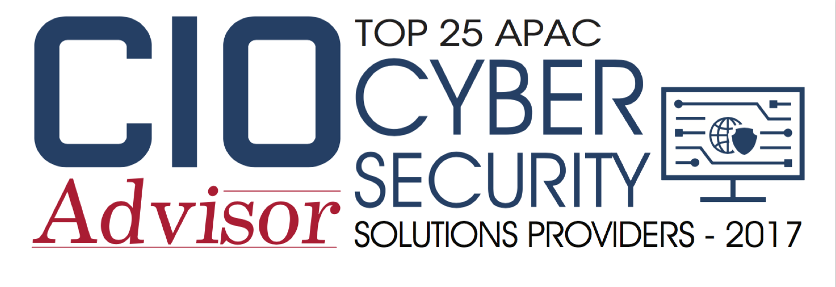 CIO Advisor Magazine Top 25 Cyber Security Solution Provider